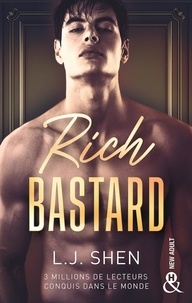 Rich Bastard - Par l'autrice de "Vicious" et "Dirty Devil".