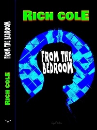  Rich Cole - From the Bedroom.