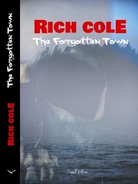  Rich Cole - The Forgotten Town.