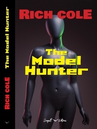  Rich Cole - The Model Hunter.