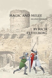  Rich Feitelberg - Magic and Melee - Short Stories of Rich Feitelberg.