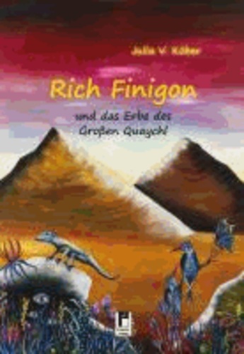Rich Finigon und das Erbe des Großen Quaychl.