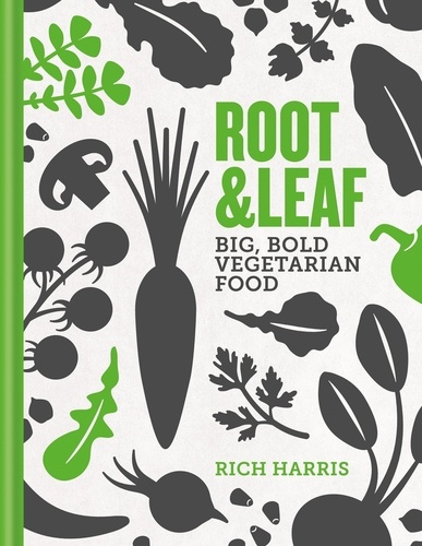 Root &amp; Leaf. Big, bold vegetarian food
