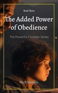 The Added Power of Obedience
