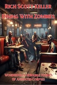  Rich Scott Keller - Dining With Zombies - Dining With ..., #1.