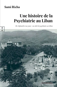 Une histoire de la psychiatrie au Liban