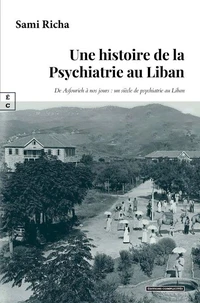 Une histoire de la psychiatrie au Liban