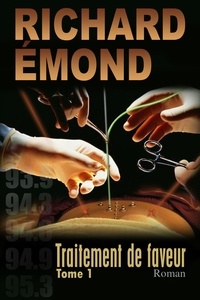 Richard Émond - Traitement de faveur.