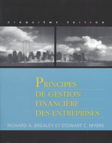 Principes De Gestion Financiere Des Entreprises De Richard A Brealey Grand Format Livre Decitre