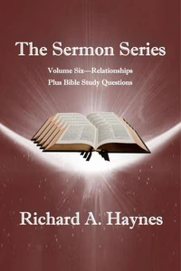 The Sermon Series Volume Six - Relationships
