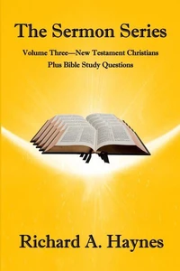 The Sermon Series  Volume Three - New Testament Christians
