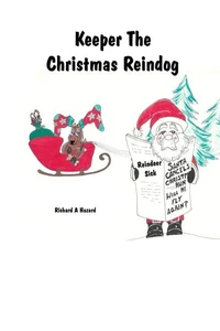 Keeper The Christmas Reindog