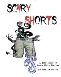  Richard A Hazard - Scary Shorts.