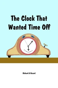 The Clock That Wanted Time Off