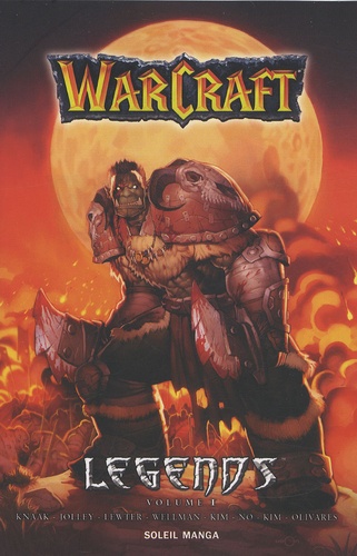 Richard A. Knaak et Jae-Hwan Kim - Warcraft Legends Tome 1 : .