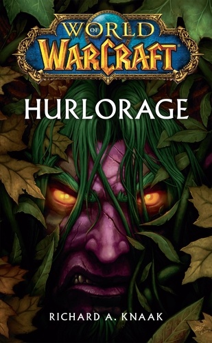 World of Warcraft - Hurlorage. Hurlorage