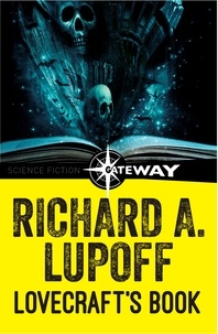 Richard A. Lupoff - Lovecraft's Book - Lovecraft Book 1.