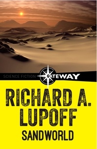 Richard A. Lupoff - Sandworld.
