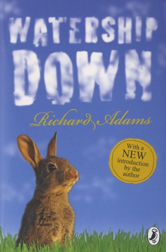 Richard Adams - Watership Down.