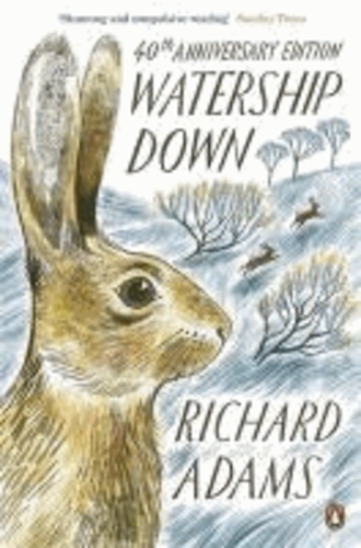 Richard Adams - Watership Down.