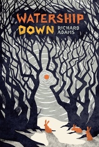 Richard Adams - Watership Down.