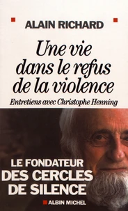 Une vie dans le refus de la violence