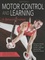 Motor Control and Learning. A Behavioral Emphasis 6th edition
