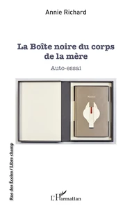 La boîte noire du corps de la mère