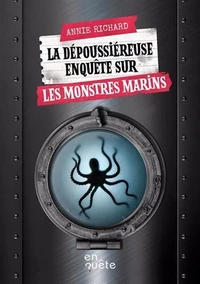La dépoussiéreuse enquête sur les monstres marins