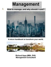Management: How to Manage, and Why Should I Care?
