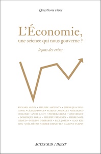 Richard Aréna et Philippe Askenazy - L'économie, une science qui nous gouverne ? - Leçons de crises.