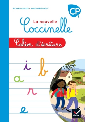 Richard Assuied et Anne-Marie Ragot - Français CP La nouvelle Coccinelle - Cahier d'écriture.