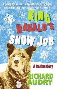  Richard Audry - King Harald's Snow Job - King Harald Mysteries, #3.