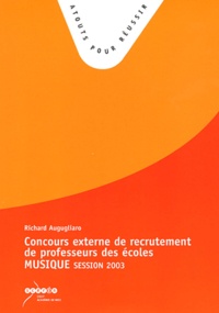 Richard Augugliaro - Concours externe de recrutement de professeur des écoles : Epreuve de musique - Session 2003.