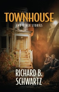  Richard B. Schwartz - Townhouse and Other Stories.