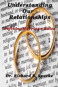 Understanding Our Relationships - Defining Marriage Roles