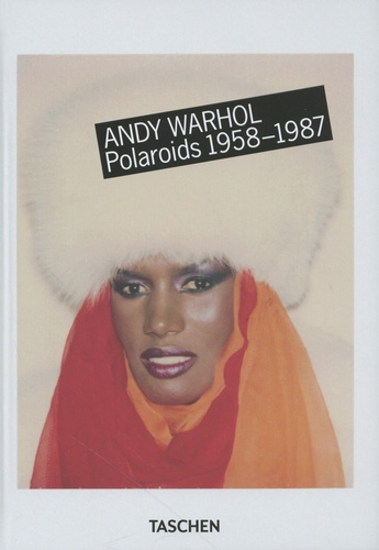 Richard B. Woodward - Andy Warhol - Polaroids 1958-1987.
