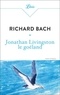 Richard Bach - Jonathan Livingston le goéland.