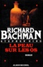Richard Bachman - La peau sur les os.
