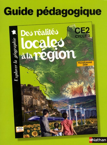 Richard Basnier - Des réalités locales à la région, CE2 cycle 3 - Guide pédagogique, Programme 2008.