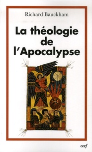 Richard Bauckham - La théologie de l'Apocalypse.