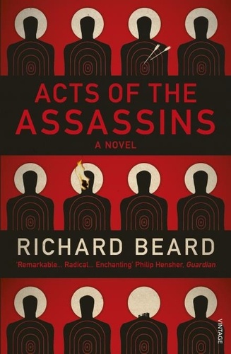 Richard Beard - Acts of the Assassins.