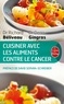 Richard Béliveau et Denis Gingras - Cuisiner avec les aliments contre le cancer.