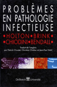 Richard Bendall et Nicola Brink - Problemes En Pathologie Infectieuse.
