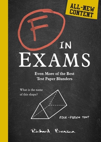 F in Exams. Even More of the Best Test Paper Blunders