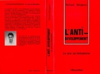 Richard Bergeron - L'anti-développement - Le prix du libéralisme.