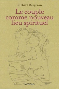 Le couple comme nouveau lieu spirituel