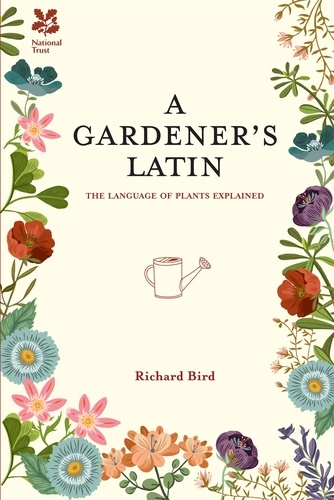 Richard Bird - A Gardener's Latin.
