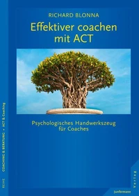 Effektiver coachen mit ACT