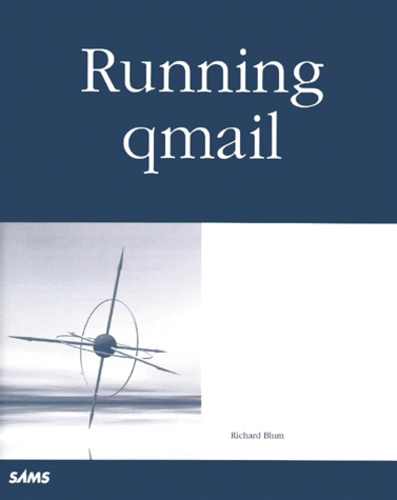 Richard Blum - Running Qmail.